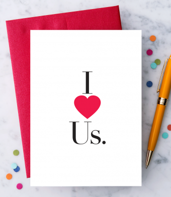 Design with Heart Studio - Greeting Cards - “I Love Us.”