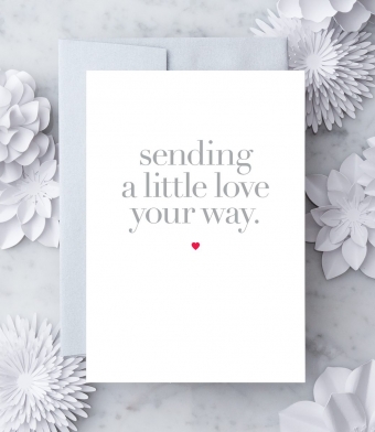 Design with Heart Studio - Greeting Cards - “sending a little love your way.”