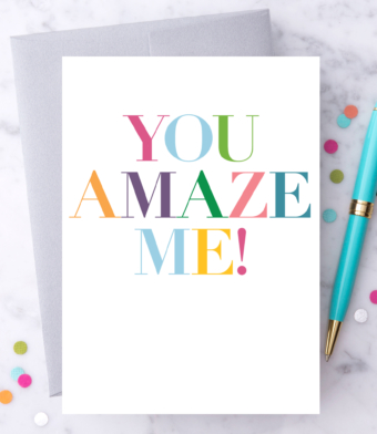 Design with Heart Studio - Greeting Cards - You Amaze Me!