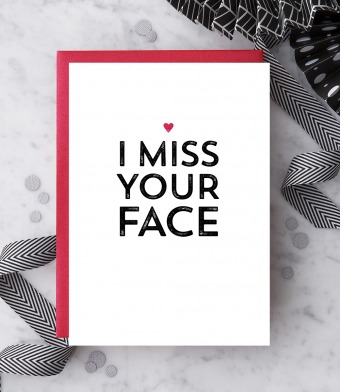 Design with Heart Studio - Greeting Cards - I Miss your Face