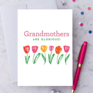 Grandmothers Are Glorious!