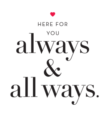 Design with Heart Studio - Here for you – Always and All Ways