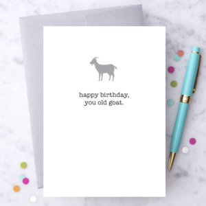happy birthday, you old goat