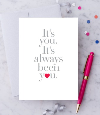 Design with Heart Studio - “It’s you. It’s always been you.”