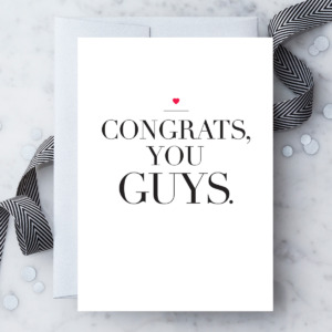 Congrats, You Guys