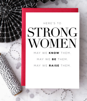 Design with Heart Studio - “Here’s To Strong Women”