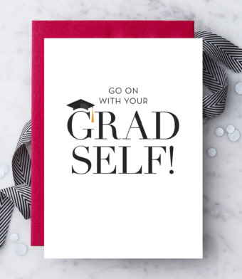 Design with Heart Studio - Go On With Your Grad Self!