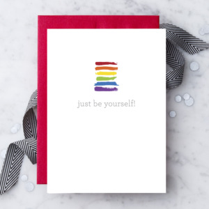 "just be yourself!"