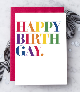 Design with Heart Studio - “Happy Birth Gay”