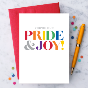 "You're Our Pride & Joy"