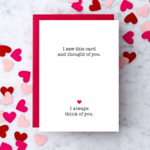 I Saw This Card and Thought of You
