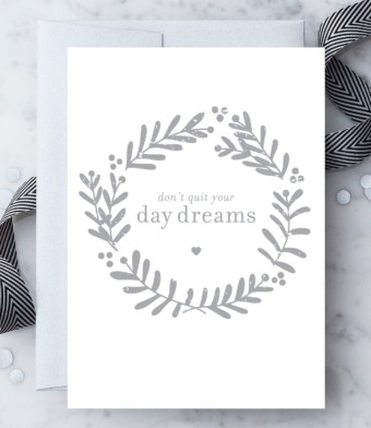 Design with Heart Studio - Don’t Quit Your Daydream