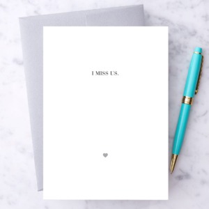 "I miss us."