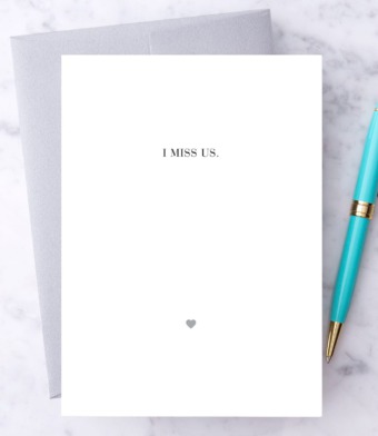 Design with Heart Studio - “I miss us.”