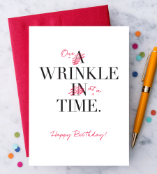 Design with Heart Studio - Greeting Cards One Wrinkle At A Time – Happy Birthday Card