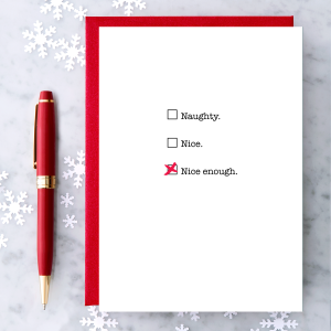 Naughty. Nice. Nice Enough. Holiday Card (Copy)